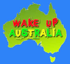 Australians Need to Wake Up Now!